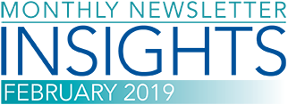 Monthly newsletter INSIGHTS Feb 2019 Monthly newsletter INSIGHTS Feb 2019